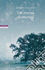 Un'eterna domenica. E-book. Formato EPUB ebook