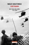 Vietnam: una tragedia epica 1945 -1975. E-book. Formato EPUB ebook