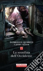 La sconfitta dell'Occidente. E-book. Formato EPUB ebook