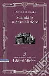 Scandalo in casa Mitford: Terzo romanzo della serie I delitti di Mitford. E-book. Formato EPUB ebook di Jessica Fellowes