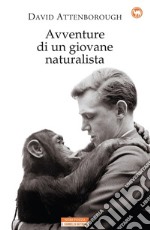 Avventure di un giovane naturalista. E-book. Formato EPUB ebook