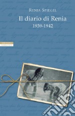 Il diario di Renia: 1939 -1942. E-book. Formato EPUB ebook