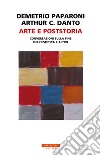 Arte e poststoria: Conversazioni sulla fine dell'estetica e altro. E-book. Formato EPUB ebook