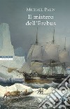 Il mistero dell'Erebus. E-book. Formato EPUB ebook di Michael Palin