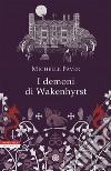 I demoni di Wakenhyrst. E-book. Formato EPUB ebook di Michelle Paver