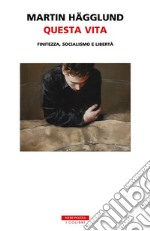 Questa vita. E-book. Formato EPUB ebook