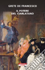 Il potere del ciarlatano. E-book. Formato EPUB