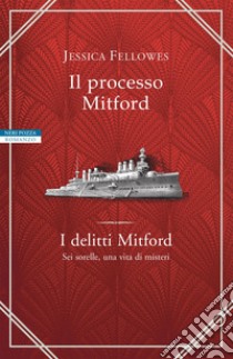 Il processo Mitford: Quarto romanzo della serie I delitti di Mitford. E-book. Formato EPUB ebook di Jessica Fellowes