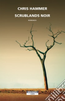 Scrublands noir. E-book. Formato EPUB ebook di Chris Hammer