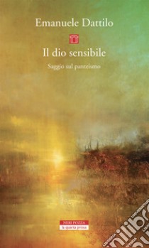 Il Dio sensibile. E-book. Formato EPUB ebook di Emanuele Dattilo