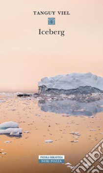 Iceberg. E-book. Formato EPUB ebook di Tanguy Viel