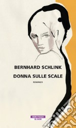 Donna sulle scale. E-book. Formato EPUB ebook