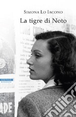 La tigre di Noto. E-book. Formato EPUB ebook