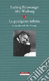 La guarigione infinita: Storia clinica di Aby Warburg. E-book. Formato EPUB ebook di Ludwig Binswanger