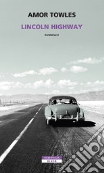 Lincoln Highway. E-book. Formato EPUB ebook