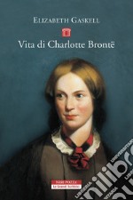 Vita di Charlotte Brontë. E-book. Formato EPUB ebook