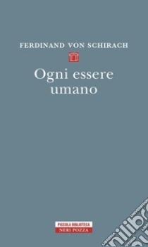 Ogni essere umano. E-book. Formato EPUB ebook di Ferdinand von Schirach