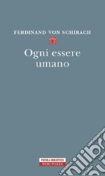 Ogni essere umano. E-book. Formato EPUB ebook