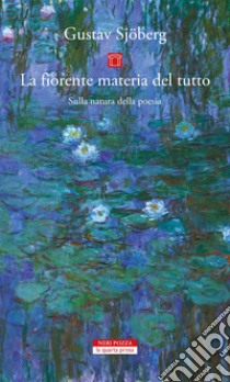 La fiorente materia del tutto. E-book. Formato EPUB ebook di Gustav Sjöberg