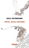 Hotel degli insonni. E-book. Formato EPUB ebook