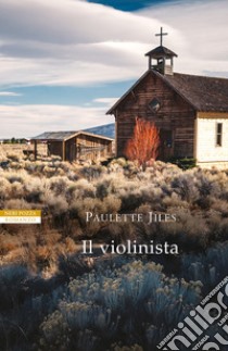 Il violinista. E-book. Formato EPUB ebook di Paulette Jiles