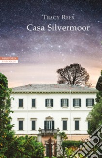 Casa Silvermoor. E-book. Formato EPUB ebook di Tracy Rees