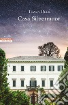 Casa Silvermoor. E-book. Formato EPUB ebook di Tracy Rees