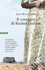 Il coraggio di Rachel DuPree. E-book. Formato EPUB