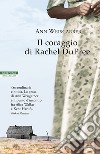 Il coraggio di Rachel DuPree. E-book. Formato EPUB ebook di Ann Weisgarber