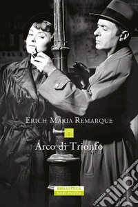 Arco di trionfo. E-book. Formato EPUB ebook