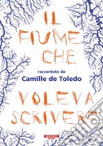 Il fiume che voleva scrivere. E-book. Formato EPUB ebook