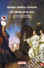 Nei mari di Ulisse. E-book. Formato EPUB ebook