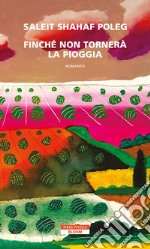 Finchè non tornerà la pioggia. E-book. Formato EPUB ebook