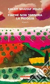 Finchè non tornerà la pioggia. E-book. Formato EPUB ebook