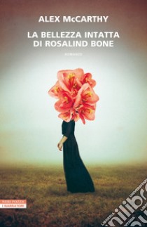 La bellezza intatta di Rosalind Bone. E-book. Formato EPUB ebook di Alex McCarthy