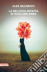 La bellezza intatta di Rosalind Bone. E-book. Formato EPUB ebook