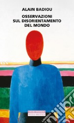 Osservazioni sul disorientamento del mondo. E-book. Formato EPUB ebook