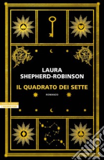 Il quadrato dei sette. E-book. Formato EPUB ebook di Laura Shepherd-Robinson