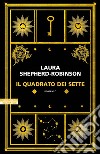 Il quadrato dei sette. E-book. Formato EPUB ebook di Laura Shepherd-Robinson