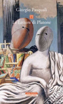 Le lettere di Platone. E-book. Formato EPUB ebook di Giorgio Pasquali