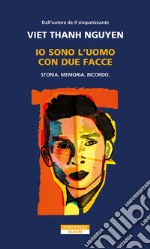 Io sono l'uomo con due facce. E-book. Formato EPUB ebook