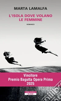 L'isola dove volano le femmine. E-book. Formato EPUB ebook