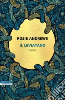 Il leviatano. E-book. Formato EPUB ebook di Rosie Andrews