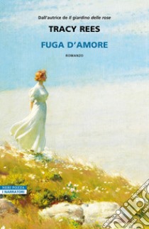 Fuga d'amore. E-book. Formato EPUB ebook di Tracy Rees