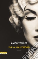 Eve a Hollywood. E-book. Formato EPUB ebook