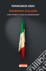 Tramonto italiano. E-book. Formato EPUB ebook