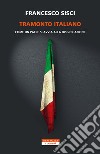 Tramonto italiano. E-book. Formato EPUB ebook di Francesco Sisci