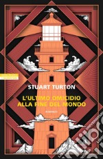 L'ultimo omicidio alla fine del mondo. E-book. Formato EPUB ebook