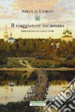 Il viaggiatore incantato. E-book. Formato EPUB ebook