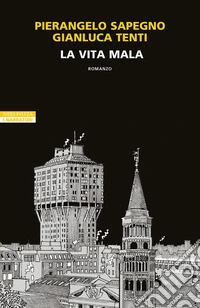 La vita mala. E-book. Formato EPUB ebook